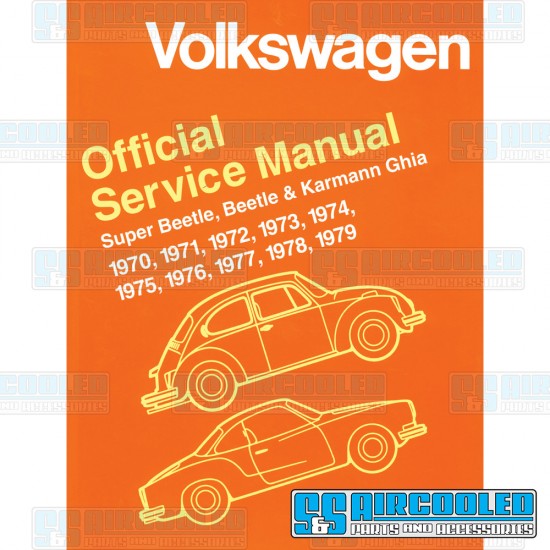 Bentley Publishing VW Repair Manual, Bug, Karmann Ghia & Super Beetle 1970-1979, 11-0800-0